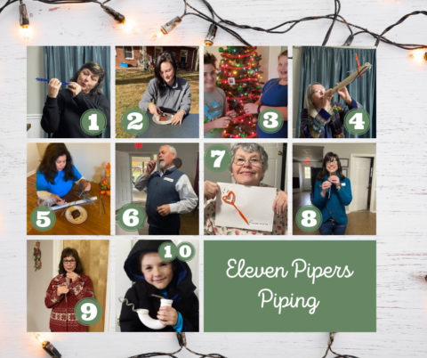 On the eleventh day of Christmas, my true love gave to me eleven pipers piping.