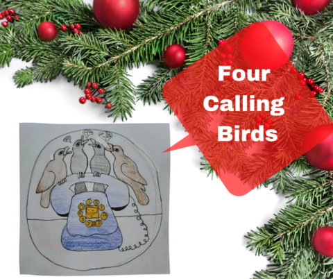 On the fourth day of Christmas my true love gave to me, four calling birds.